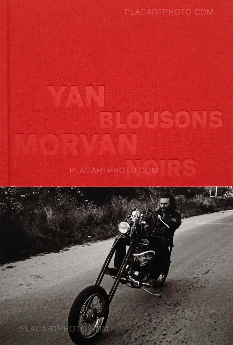 Yan Morvan – BLOUSONS NOIRS