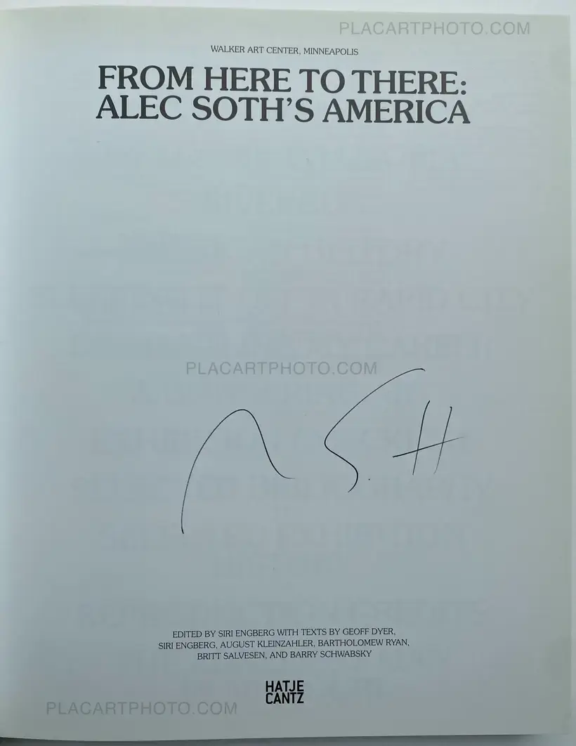 Alec Soth – FROM THERE TO THERE: ALEC SOTH'S AMERICA (Signed)
