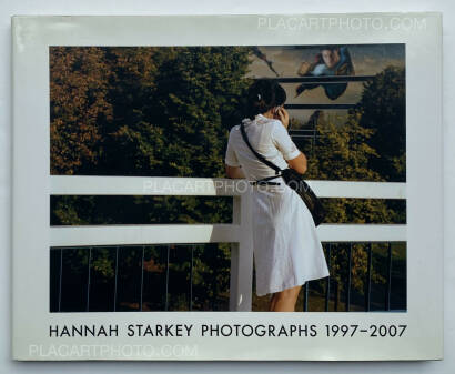 Hannah Starkey,HANNAH STARKEY PHOTOGRAPHS 1997-2007