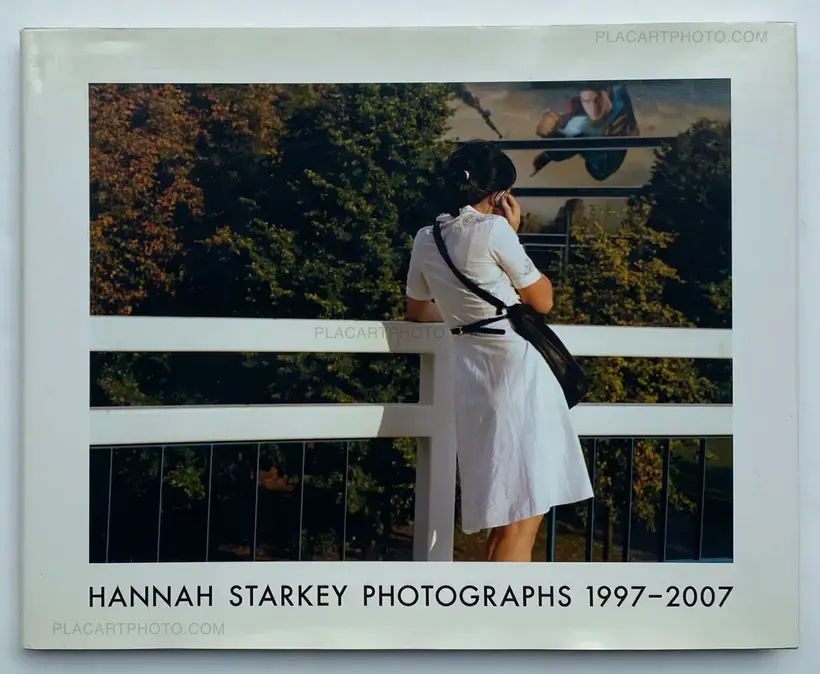Hannah Starkey – HANNAH STARKEY PHOTOGRAPHS 1997-2007