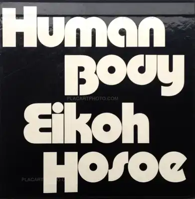 Eikoh Hosoe – HUMAN BODY