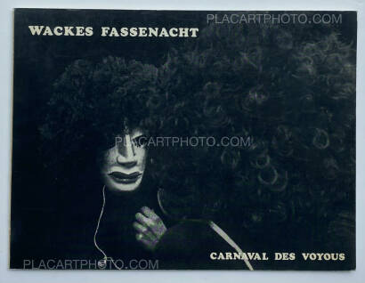 Sylvain Morand,WACKES FASSENACHT / CARNAVAL DES VOYOUS Sylvain Morand,WACKES FASSENACHT / CARNAVAL DES VOYOUS