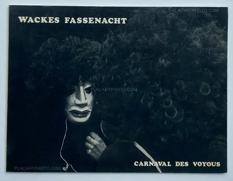 Sylvain Morand – WACKES FASSENACHT / CARNAVAL DES VOYOUS
