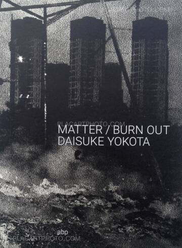 Daisuke Yokota,MATTER / BURN OUT (Signed)
