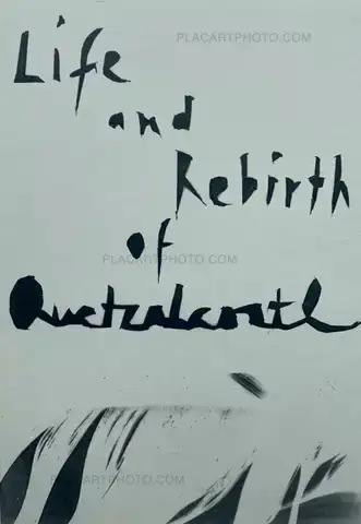 Philippine Schaefer – Life and Rebirth of Quetzacoatl (Signed, edt of 50)