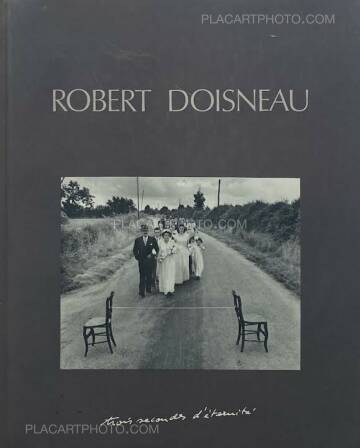 Robert Doisneau,trois secondes d'éternité (Association copy)