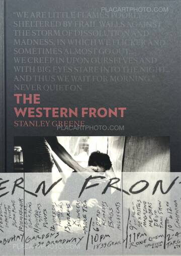 Stanley Greene,THE WESTERN FRONT Stanley Greene,THE WESTERN FRONT