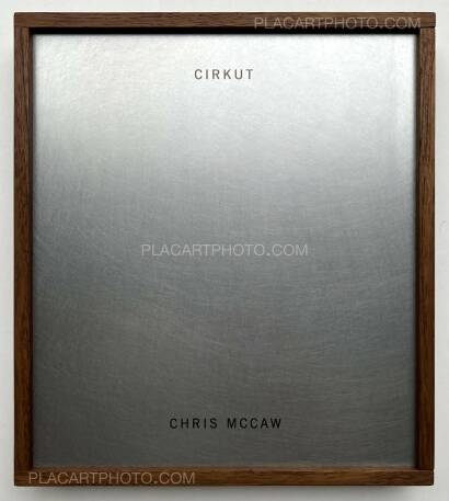 Chris McCaw,CIRKUT ( Edt of 20 copies. Signed and numbered.)