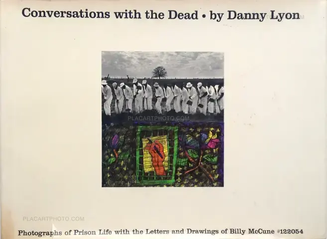Danny Lyon – Conversations with the Dead (True first edition)