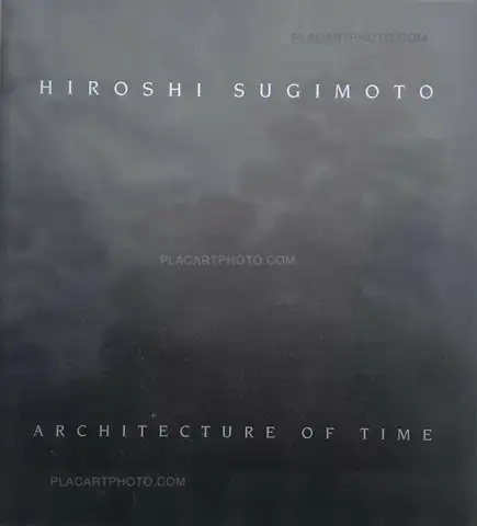 Hiroshi Sugimoto – ARCHITECTURE OF TIME (SIGNED)