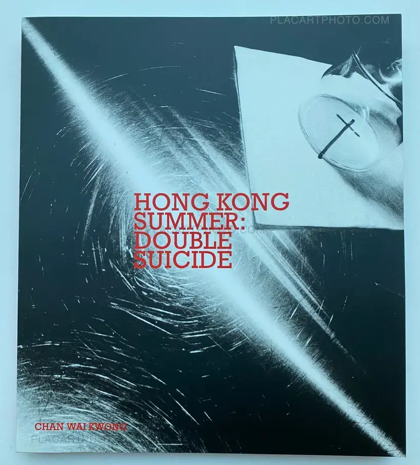 Chan Wai Kwong – HONG KONG SUMMER : DOUBLE SUICIDE (SIGNED)