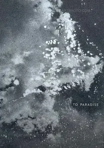 Melanie Schoeniger – TO PARADISE (Signed, limited edition of 50 copies with an original cyanotype!)