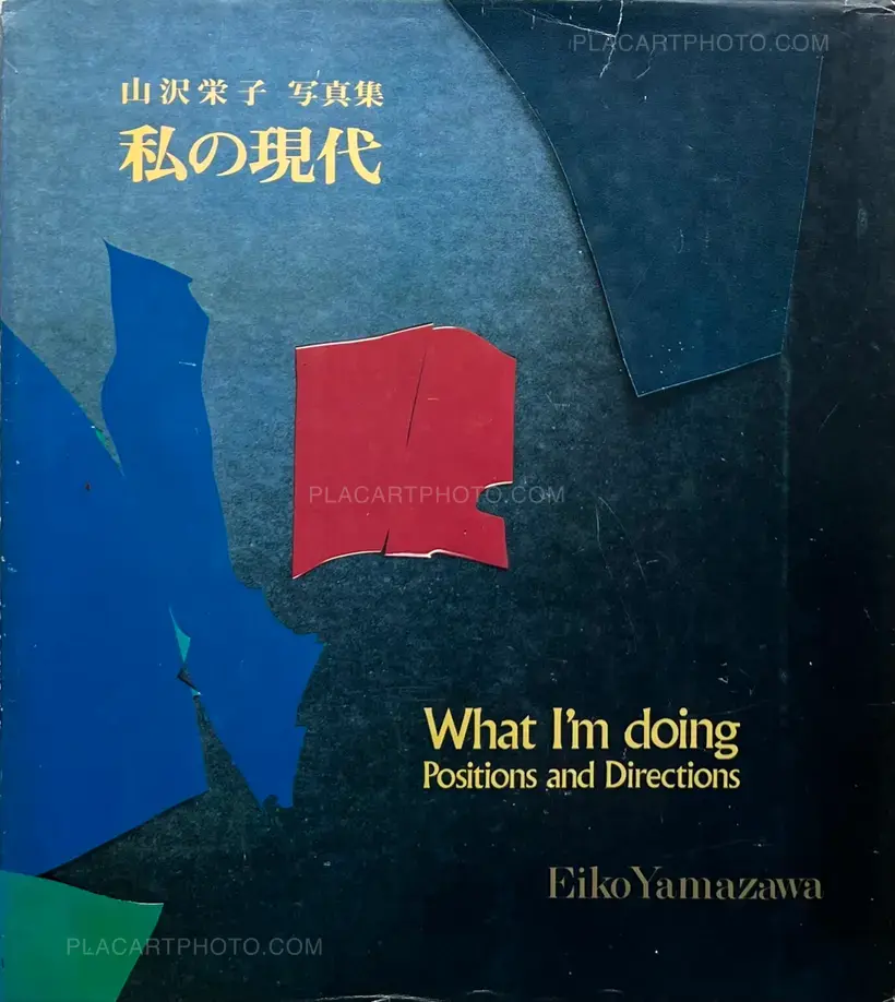 Eiko Yamazawa – Watashi no gendai / What I'm Doing : Position and Direction