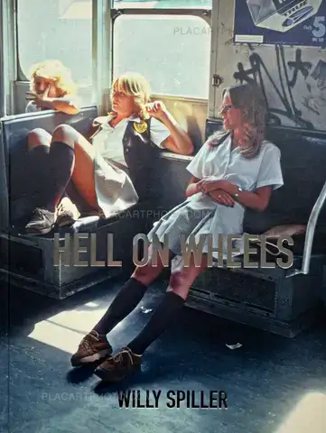 Willy Spiller – Hell On Wheels (Signed, 2nd edition)