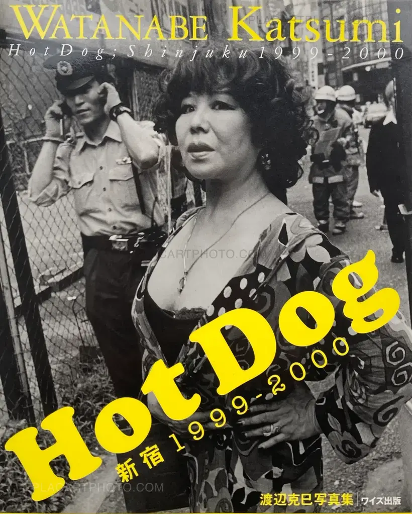 Katsumi Watanabe – Hot Dog Shinjuku 1999-2000 (SIGNED)