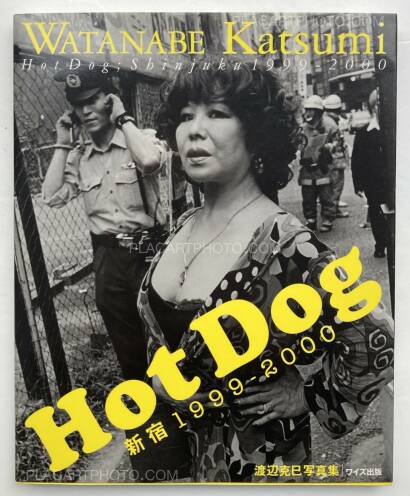 Katsumi Watanabe,Hot Dog Shinjuku 1999-2000 (SIGNED)