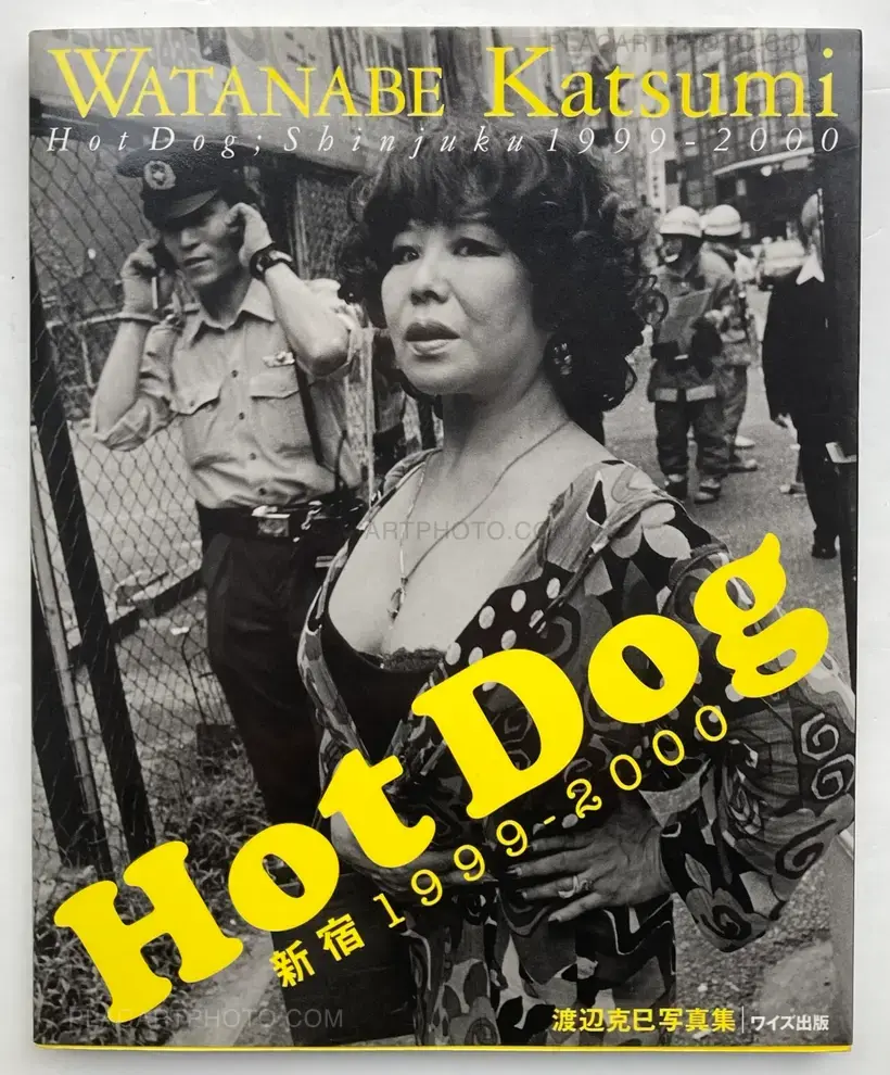 Katsumi Watanabe – Hot Dog Shinjuku 1999-2000 (SIGNED)