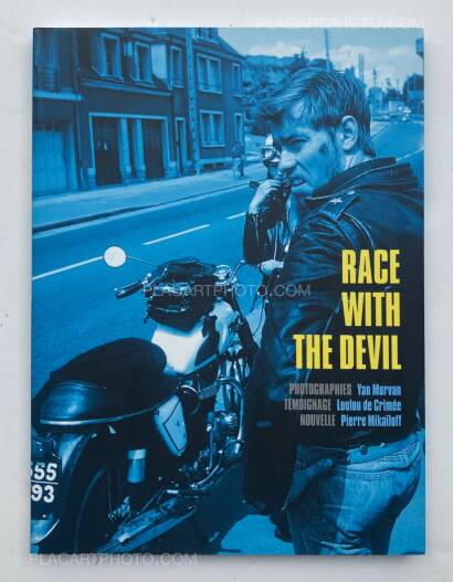 Yan Morvan,RACE WITH THE DEVIL (INSCRIBED COPY)