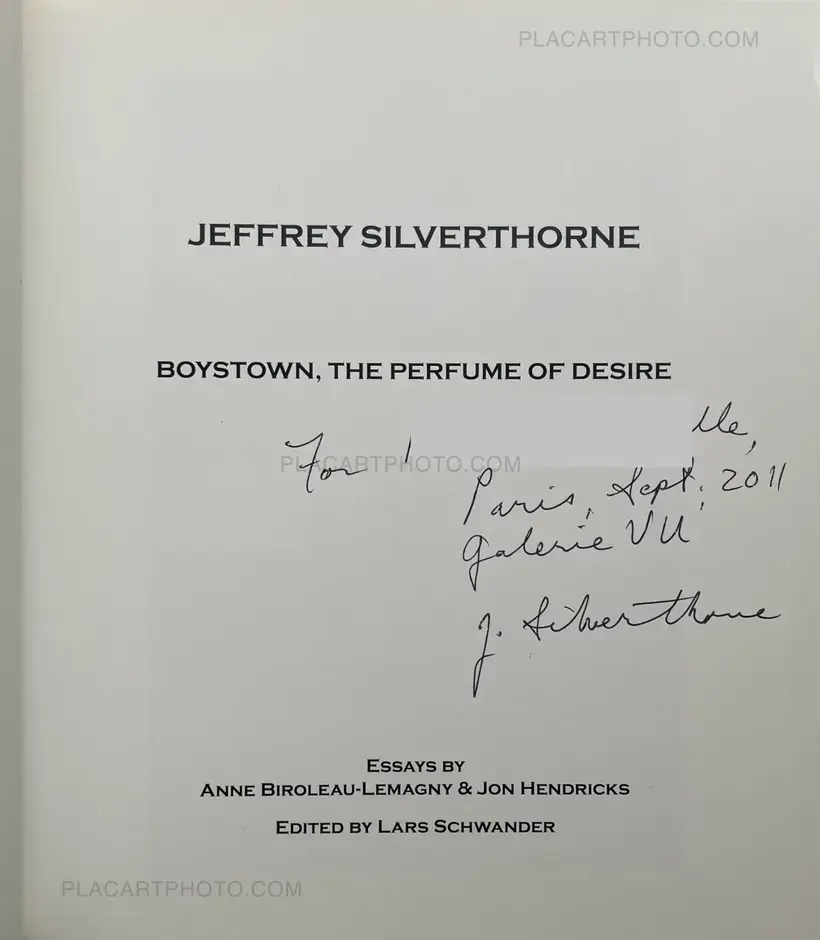 Jeffrey Silverthorne – Boystown, The Perfume of Desire (INSCRIBED COPY)