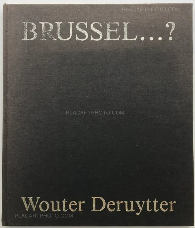 Wouter Deruytter – BRUSSEL…? (SIGNED AND NUMBERED, LTD EDT)