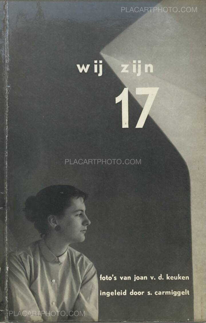 アート・デザイン・音楽 Johan van der Keuken / Wij zijn 17 Johan van der Keuken: wij zijn 17, C.A.J. van Dishoeck - Bussum