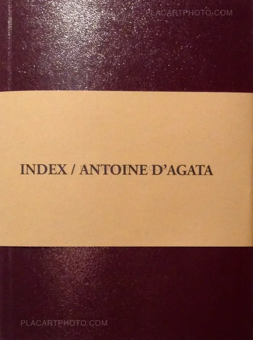 Antoine d'Agata – Index