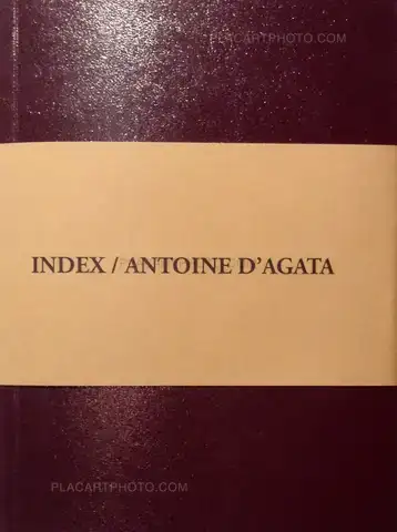 Antoine d'Agata – Index
