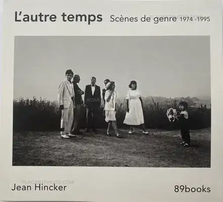 Jean Hincker – L’autre temps: Scènes de genre 1974 -1995