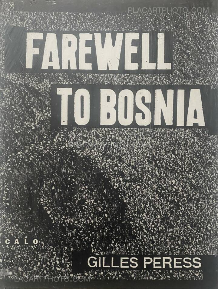 写真集 Gilles Peress 『FAREWELL TO BOSNIA』 Gilles Peress: FAREWELL TO BOSNIA (NEW STILL IN SHRINK-WRAP