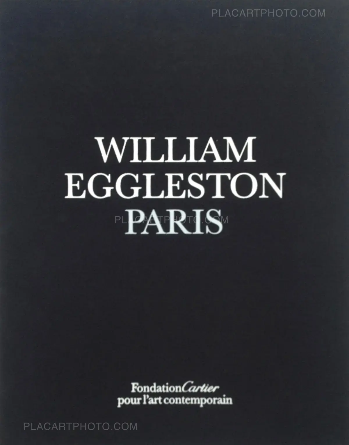 アート・デザイン・音楽 WILLIAM EGGLESTON PARIS William Eggleston, Paris (Signed and limited of 100 copies