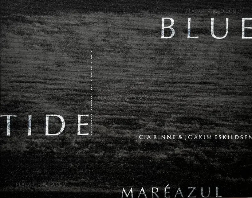 Joakim Eskildsen – Blue Tide / Maré Azul