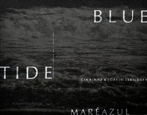 Joakim Eskildsen – Blue Tide / Maré Azul