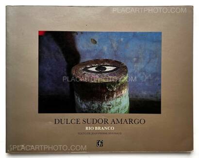 Miguel Rio Branco,DULCE SUDOR AMARGO (Bittersweet Brazil)