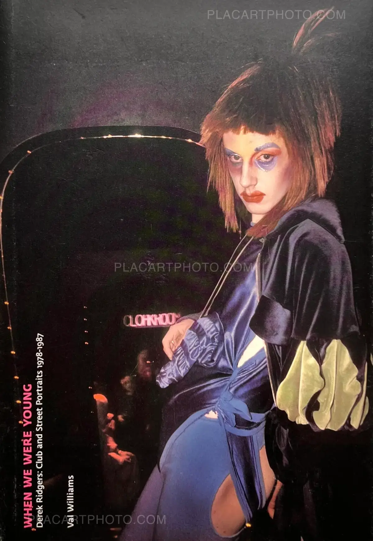 Derek Ridgers, When We Were Young: Club and Street Portraits 1978