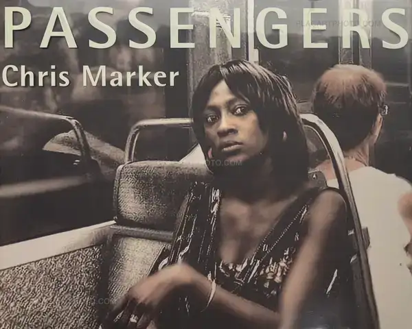 Chris Marker – PASSENGERS