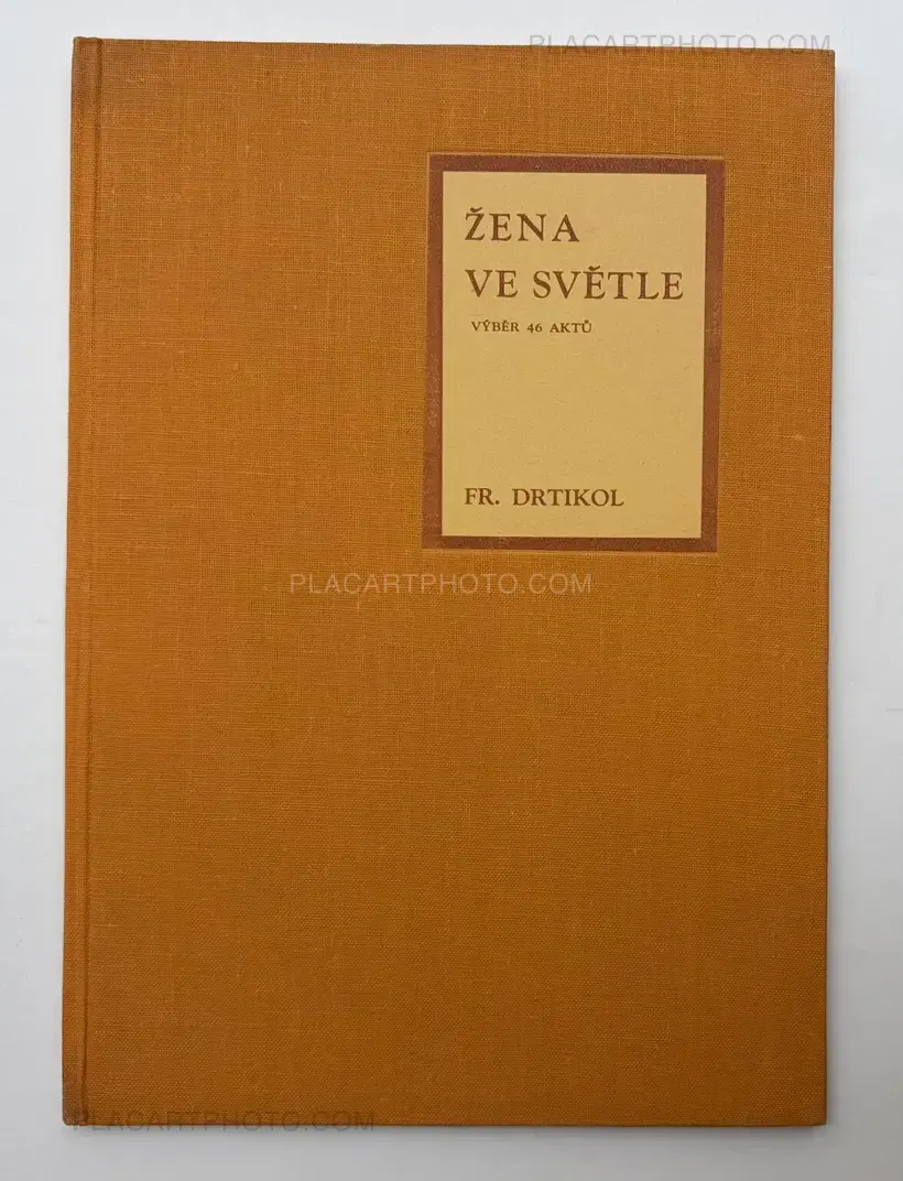 Frantisek Drtikol – Zena ve Svetle: Vyber 46 Aktu
