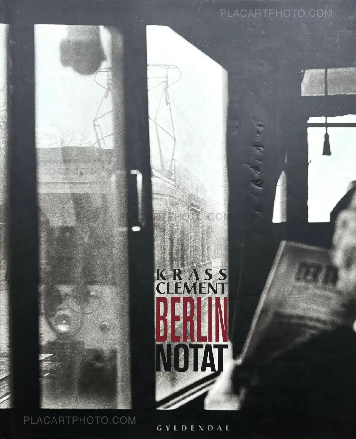 Krass Clement , Berlin Notat (Signed), Gyldendal, 2005 | Le Plac