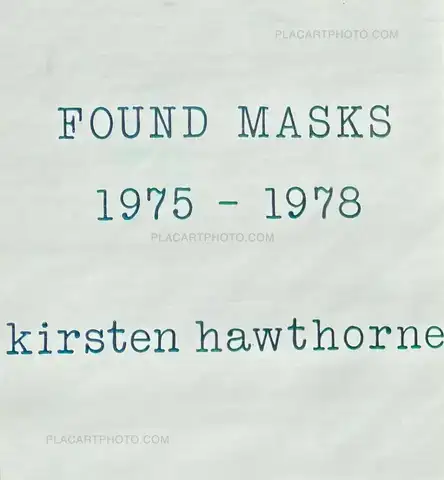 Kirsten Hawthorne – FOUND MASKS 1975-1978 (EDT OF 15)
