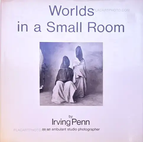 Irving Penn  – Worlds in a Small Room