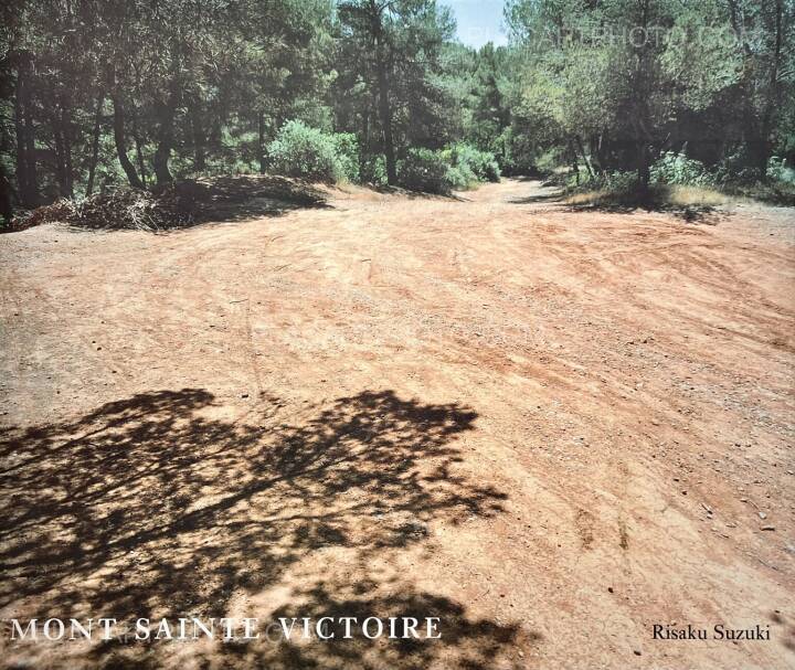Risaku Suzuki: Mont Sainte Victoire, Nazraeli Press, 2004