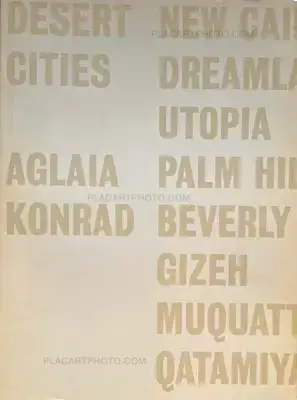 Aglaia Konrad – DESERT CITIES