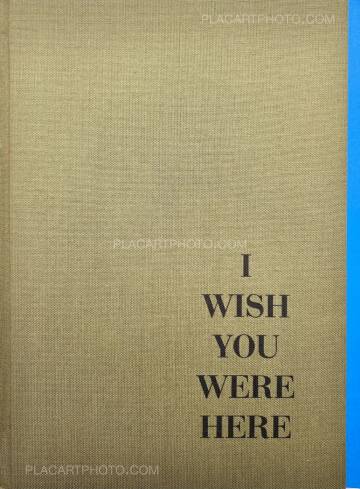 Eduardo Serafim,I wish you were here (Only 40 copies)