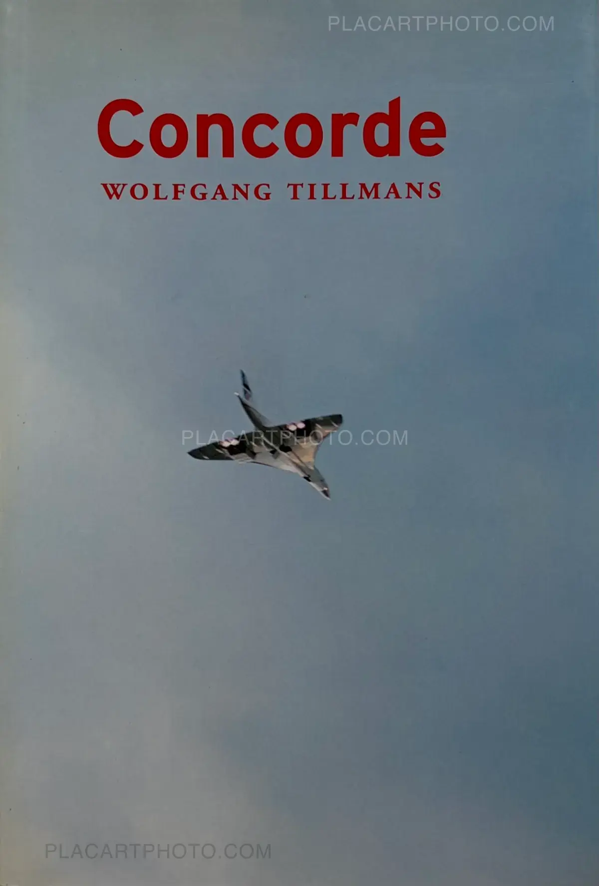 Wolfgang Tillmans, Concorde (first edition), Verlag der