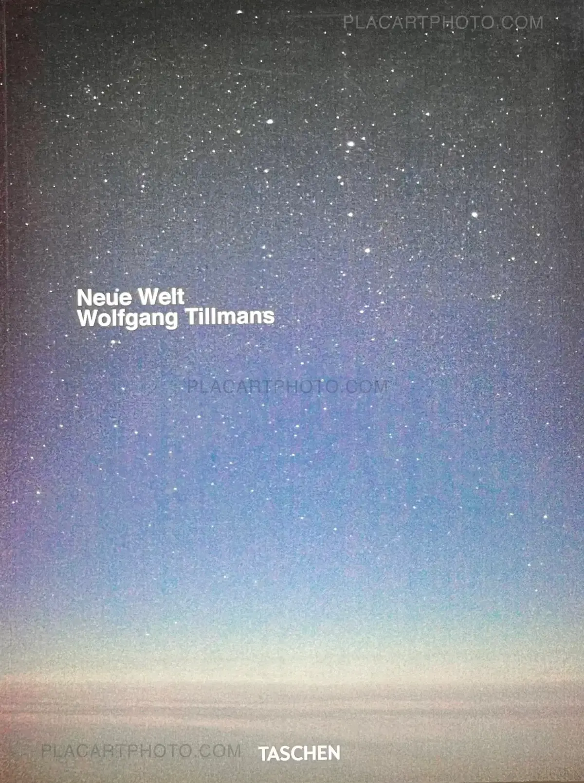 Wolfgang Tillmans, NEUE WELT, Taschen, 2012 | Le Plac'Art Photo