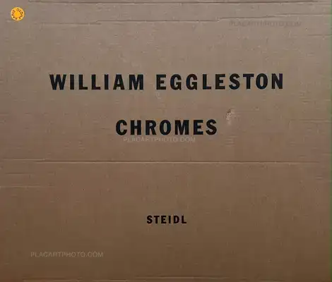 William Eggleston – William Eggleston: Chromes (SIGNED)