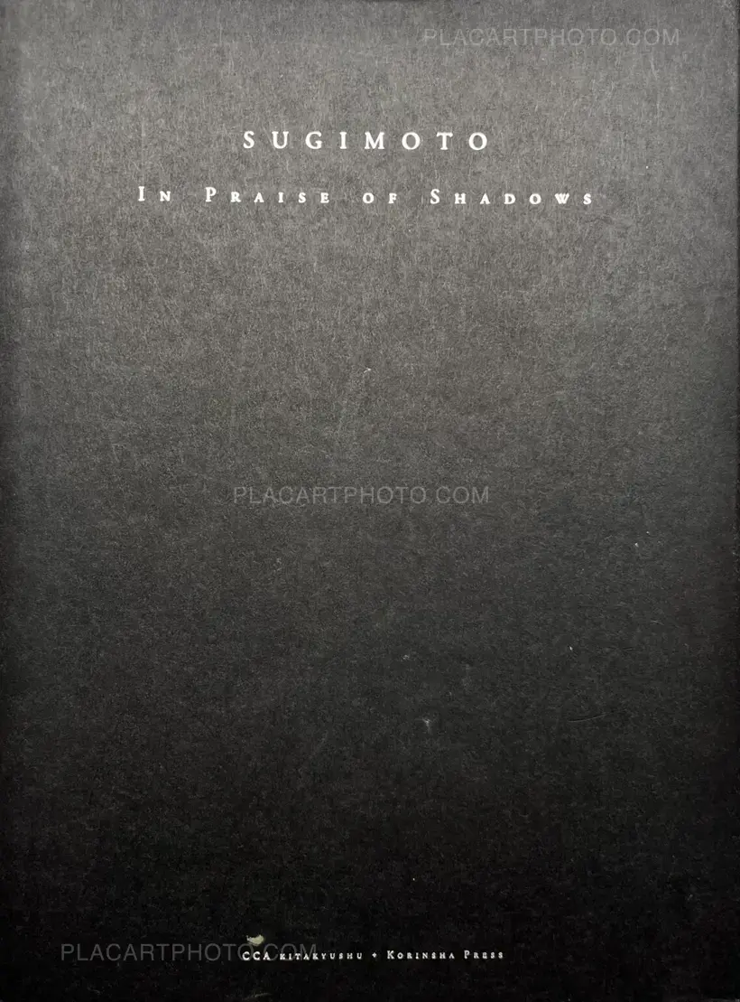 Hiroshi Sugimoto – SUGIMOTO In Praise of Shadows