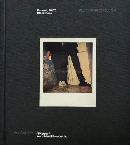 « Skipper » Ward Merrill Hooper Jr. – Polaroid SX-70 Black Book
