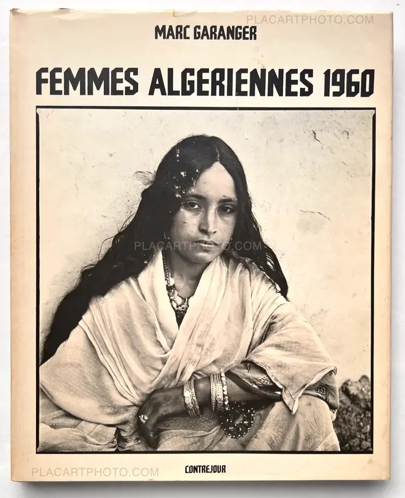 Marc Garanger – FEMMES ALGERIENNES 1960