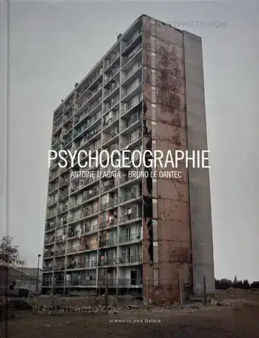 Antoine d'Agata – Psychogéographie