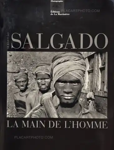 Sebastiao Salgado – La Main De l'Homme (SIGNED)